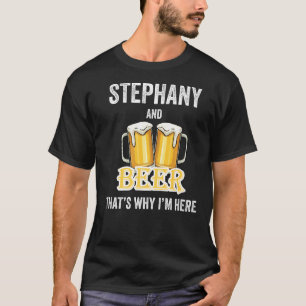 Camiseta Stephany y Cerveza por eso estoy aquí