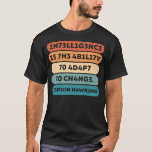Camiseta Stephen Hawking Cita Escrita En Leet