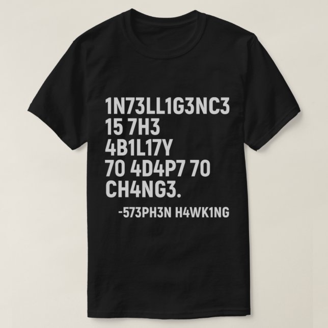 Camiseta Stephen Hawking T-Shirt Intelligence es la Habilid (Diseño del anverso)
