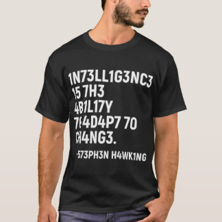 Camiseta Stephen Hawking T-Shirt Intelligence es la Habilid