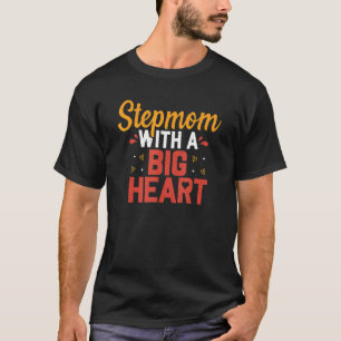 Camiseta Stepmom Big Heart Bonus Mama StepMother Mothers Da