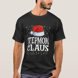 Camiseta Stepmom Claus Navidades alumbran Mamáes familiares