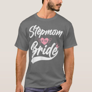 Camiseta Stepmom of Bride Stepmother Step Mother Step Mom W