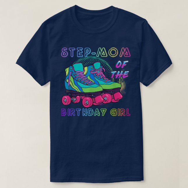 Camiseta StepMom Of the Birthda Chica Rolling Skate (Diseño del anverso)