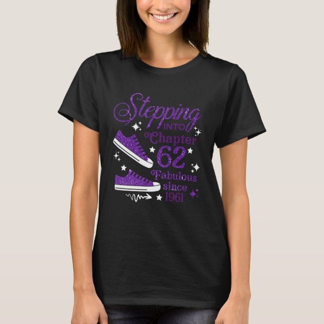 Camiseta Stepping Into Chapter 62 Fabulous Since 1961 (Anverso)