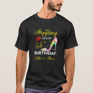 Camiseta Stepping Into My 55Th Birthday Like A Boss Since 1