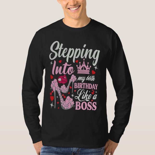 Camiseta Stepping Into My 66th Birthday Like A Boss Pink He (Anverso)