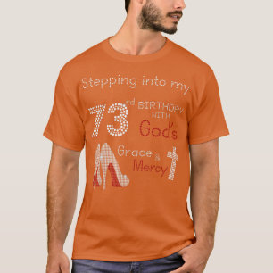Camiseta Stepping Into My 73rd Birthday Tee Gift For Womens