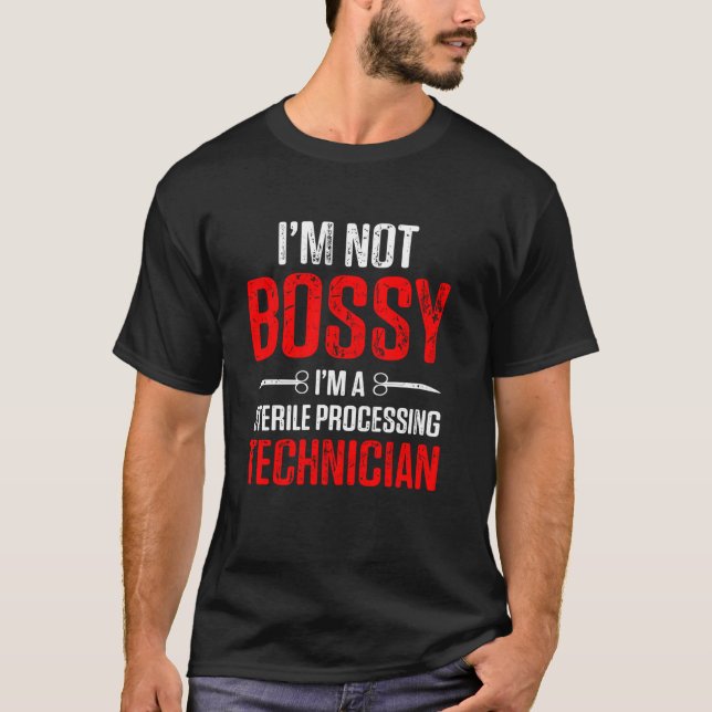 Camiseta Sterile Processing Technician Bossy Funny Tech (Anverso)