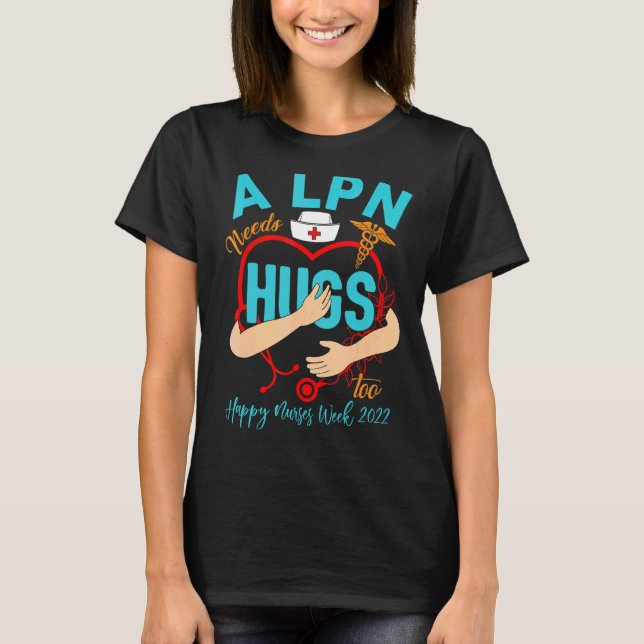 Camiseta Stethocope Heart Lpn Life Happy Nurses Week 2026 (Anverso)