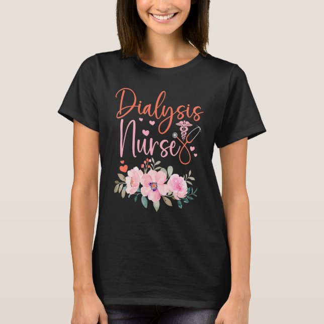 Camiseta Stethoscope Floral Dialysis Nurse Appreciation (Anverso)