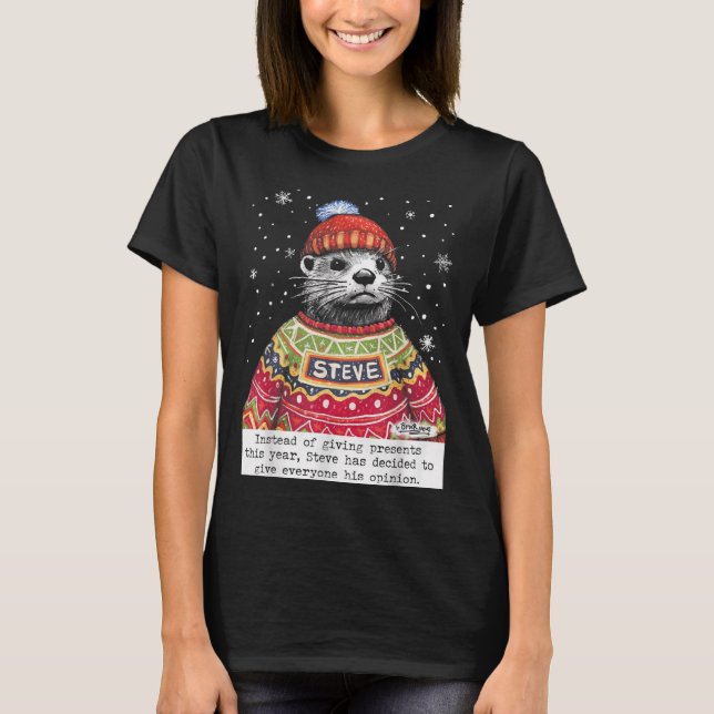 Camiseta Steve Otter Instead Of Giving Presents This Year  (Anverso)
