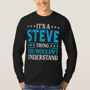 Camiseta Steve Thing nombre personal Funny Steve