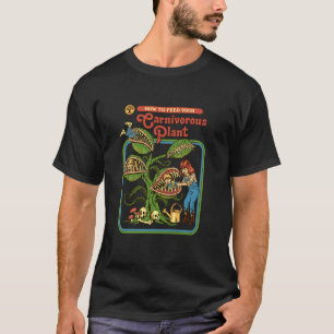 Camiseta Steven Rhodes Cómo Alimentar Tu Planta Carnívora D