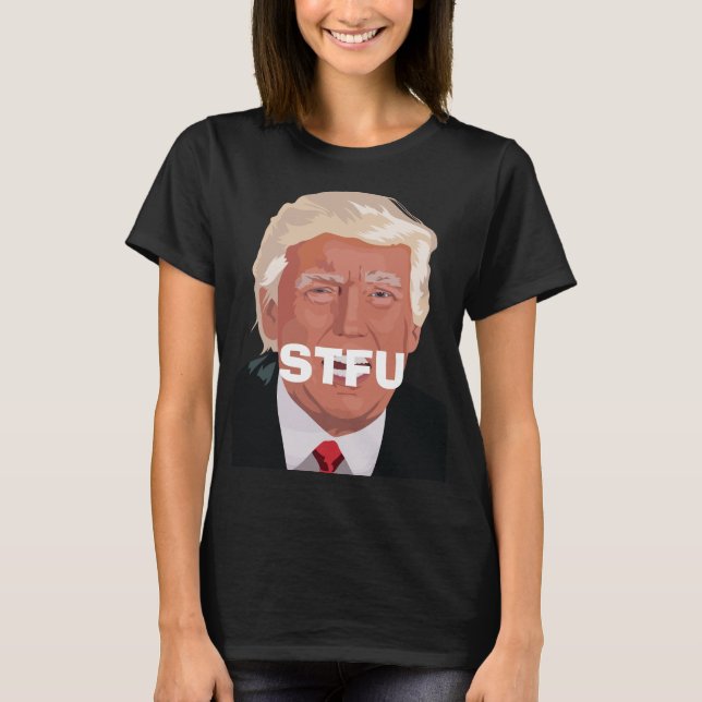 Camiseta STFU Trump (Anverso)