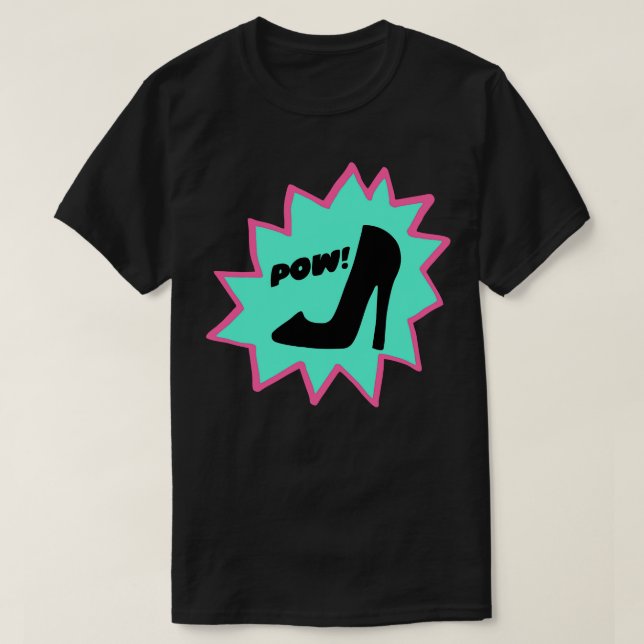 Camiseta Stiletto Power Pow Pow Bang (Diseño del anverso)
