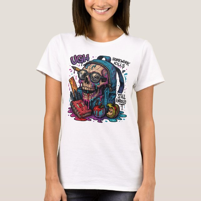 Camiseta Still Enrolled? Skull Backpack Tee for Her (Anverso)