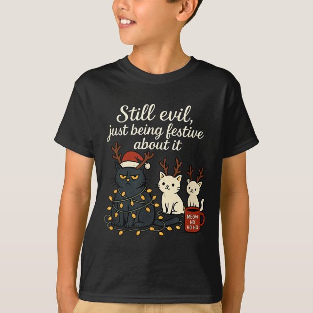 Camiseta Still Evil, Just Being Festive About It Funny Cat  (Anverso)