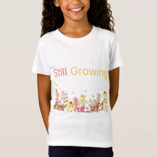 Camiseta Still Growing