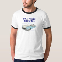 Camiseta Still Plays with Cars Unisex