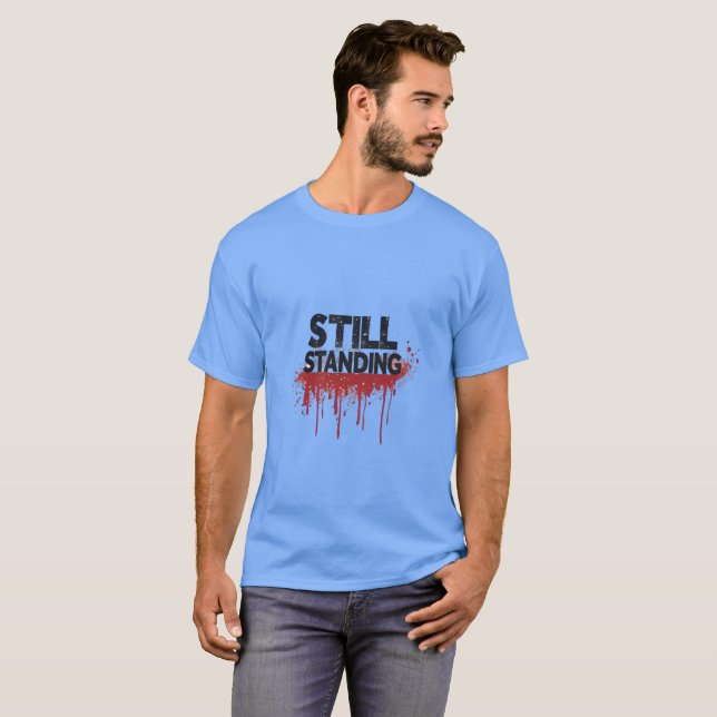 Camiseta Still Standing – Minimal Streetwear T-Shirt Design (Anverso completo)