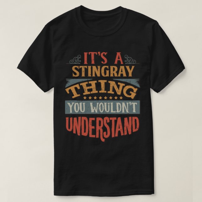 Camiseta Stingray It's A Stingray Thing You Wouldn't Unders (Diseño del anverso)