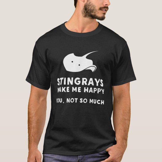 Camiseta Stingrays Make Me Happy Funny Stingray   (Anverso)