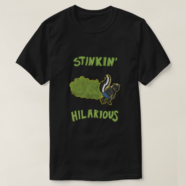 Camiseta Stinkin hilarante (Diseño del anverso)