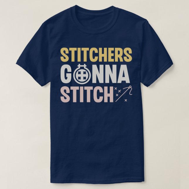 Camiseta Stitchers Gonna Stitch (Diseño del anverso)