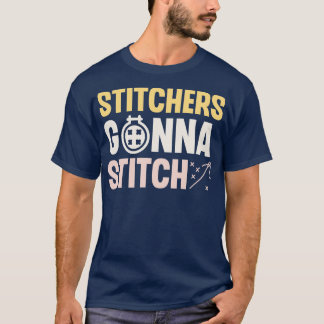 Camiseta Stitchers Gonna Stitch