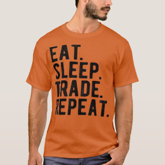 Camiseta STOCK MARKET TRADER eatsleeptraderepeat 3