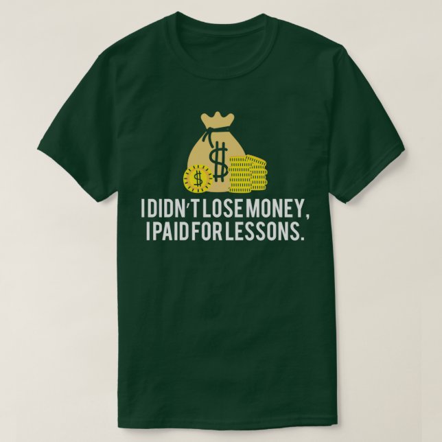 Camiseta Stock Market Trader Saying 9 (Diseño del anverso)