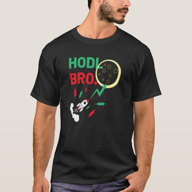 Camiseta Stock Trading Hodl Bro Rocket To The Moon (Anverso)