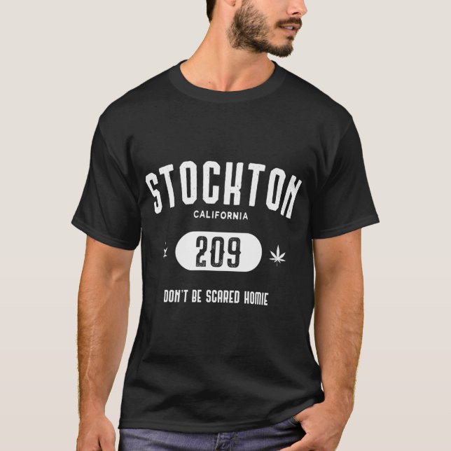 Camiseta Stockton 209 No te asustes homie (Anverso)