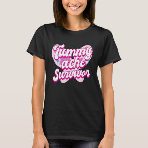 Camiseta Stomach Ache IBS 6 Sobreviviente Tummy Ache