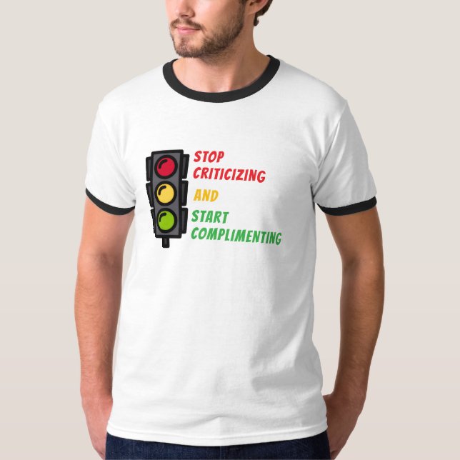 Camiseta "Stop Criticizing" T-Shirt (Anverso)