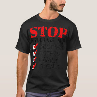 Camiseta Stop killing people protest 