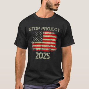 Camiseta Stop Project 2025 Bandera estadounidense de Trump 