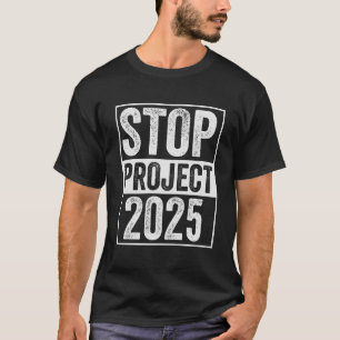 Camiseta Stop Project 2025 Patrocinio estadounidense Trump
