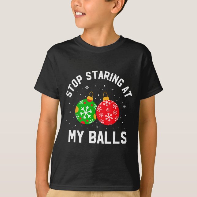 Camiseta Stop Staring At My Funny Dirty Christmas Adult Hum (Anverso)