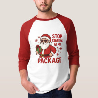 Camiseta Stop Staring at My Package Santa Raglan T-Shirt