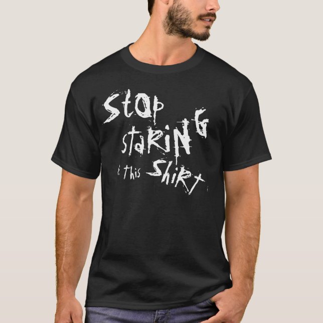 Camiseta sTop TaRiNg aHisHiRt! (Anverso)