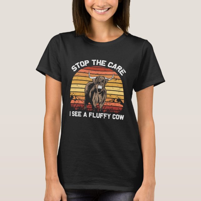 Camiseta Stop the Care I See  Funny highland cattle (Anverso)