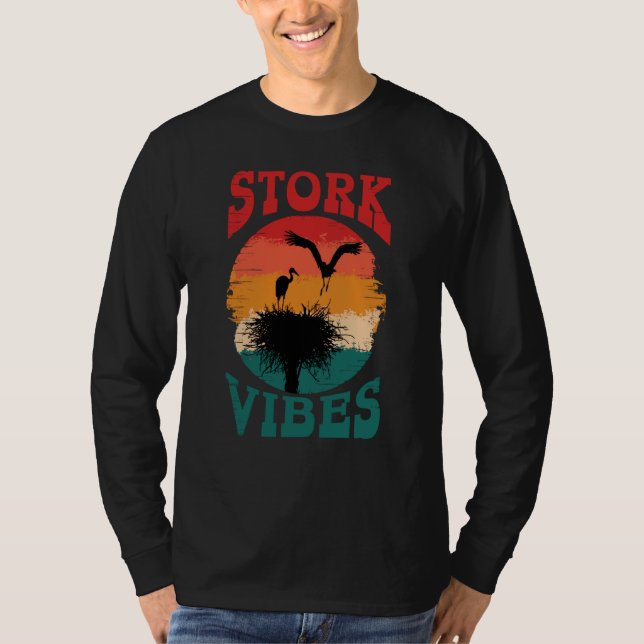 Camiseta Stork Vibes Storks Egrets Herons Ornithologists  1 (Anverso)