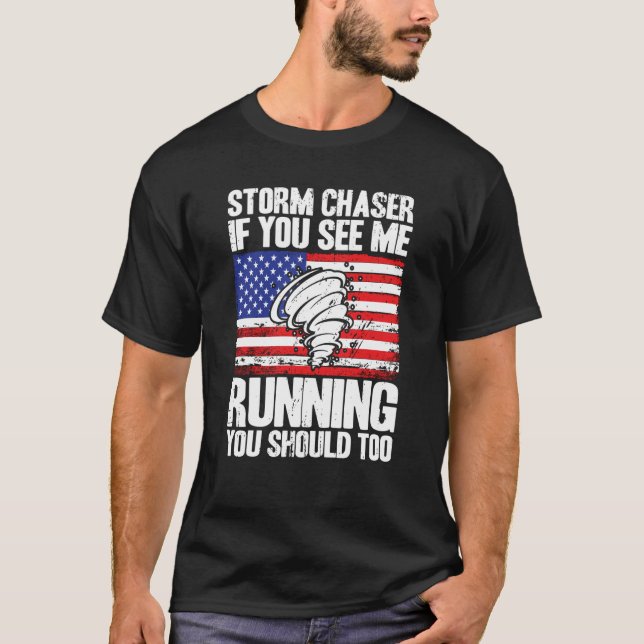 Camiseta Storm Chaser Hurricane Meteorology See Me Running  (Anverso)