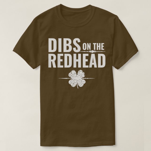 Camiseta StPatricksDayDibsOnTheRedhead (Diseño del anverso)
