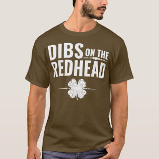 Camiseta StPatricksDayDibsOnTheRedhead