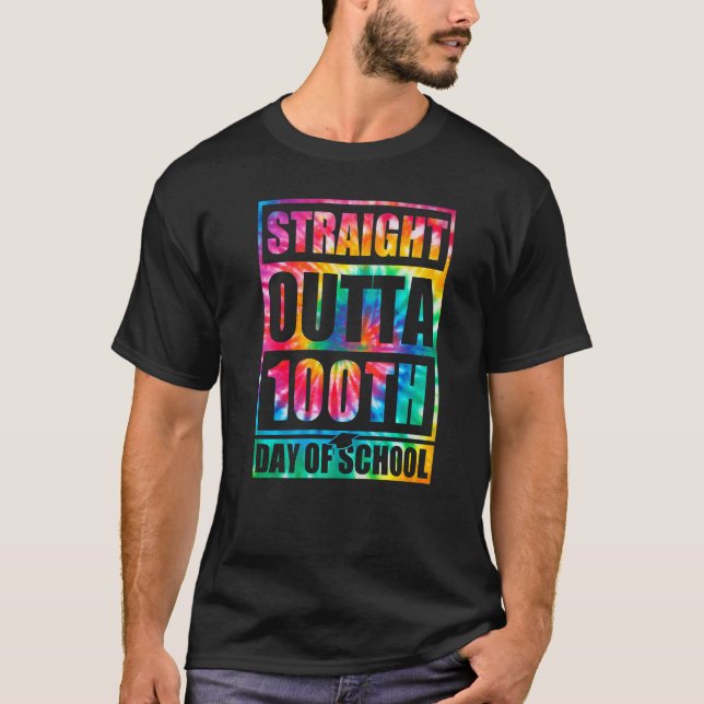 Camiseta Straight Outta 100th Day Of School Tye Die Happy 1 (Anverso)