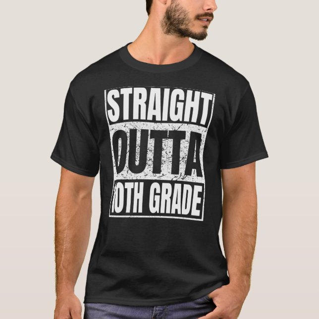 Camiseta Straight Outta 10th Grade Graduation Class Tenth G (Anverso)