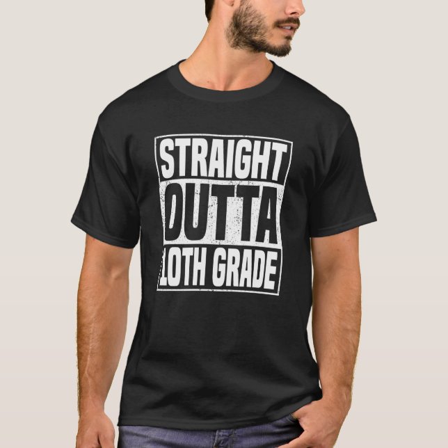 Camiseta Straight Outta 10th Grade School Graduation Tenth  (Anverso)